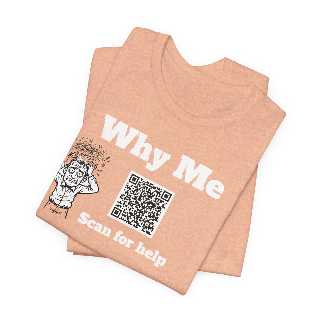Why me QR code shirt
