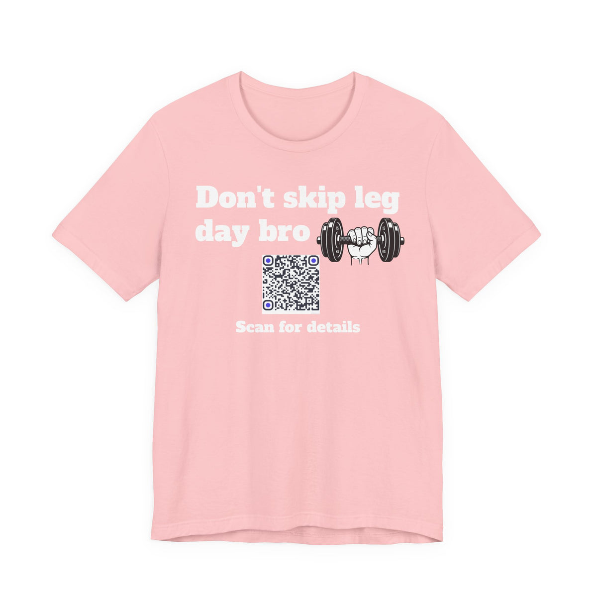 Unisex Don't skip leg day bro QR code shirt