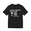 Unisex I won an argument with my wife QR shirt