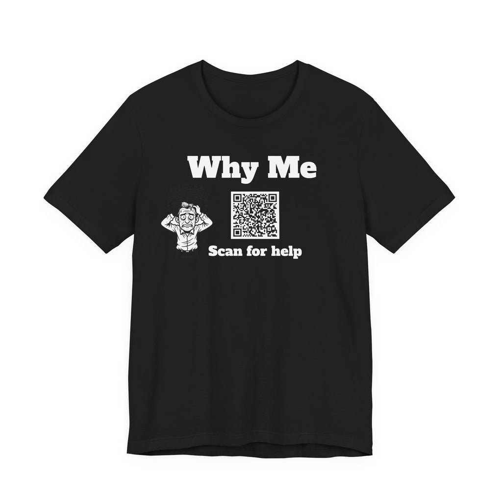 Why me QR code shirt