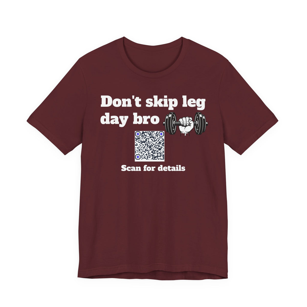 Unisex Don't skip leg day bro QR code shirt