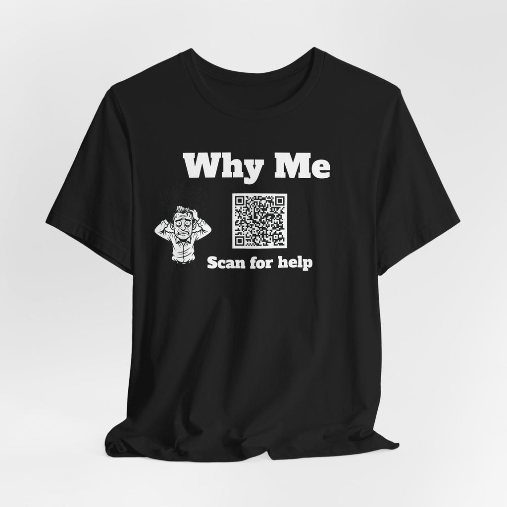 Why me QR code shirt