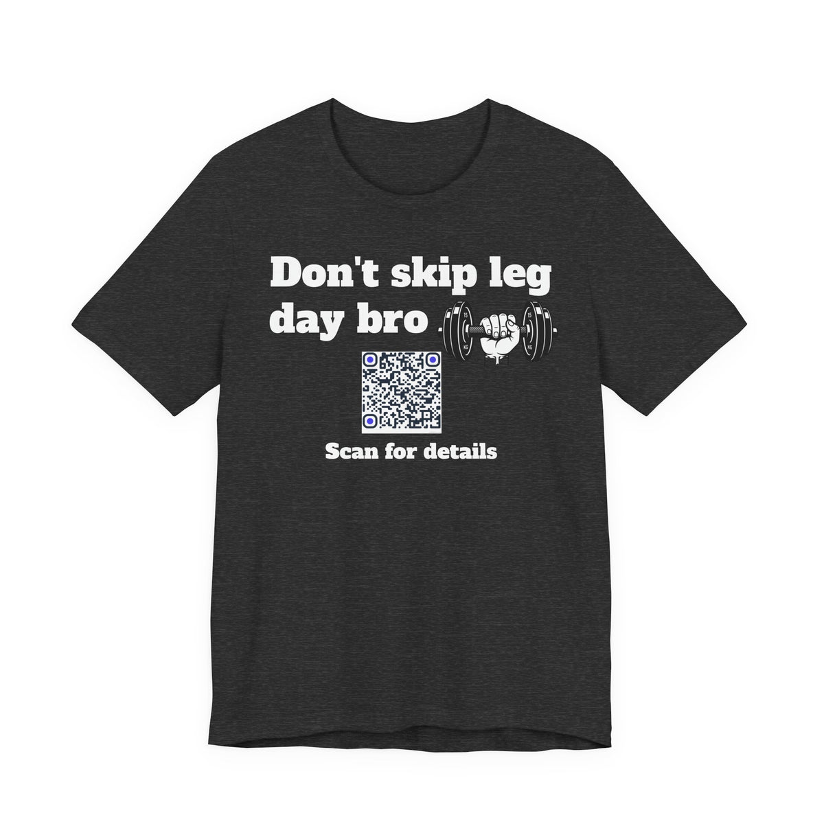 Unisex Don't skip leg day bro QR code shirt