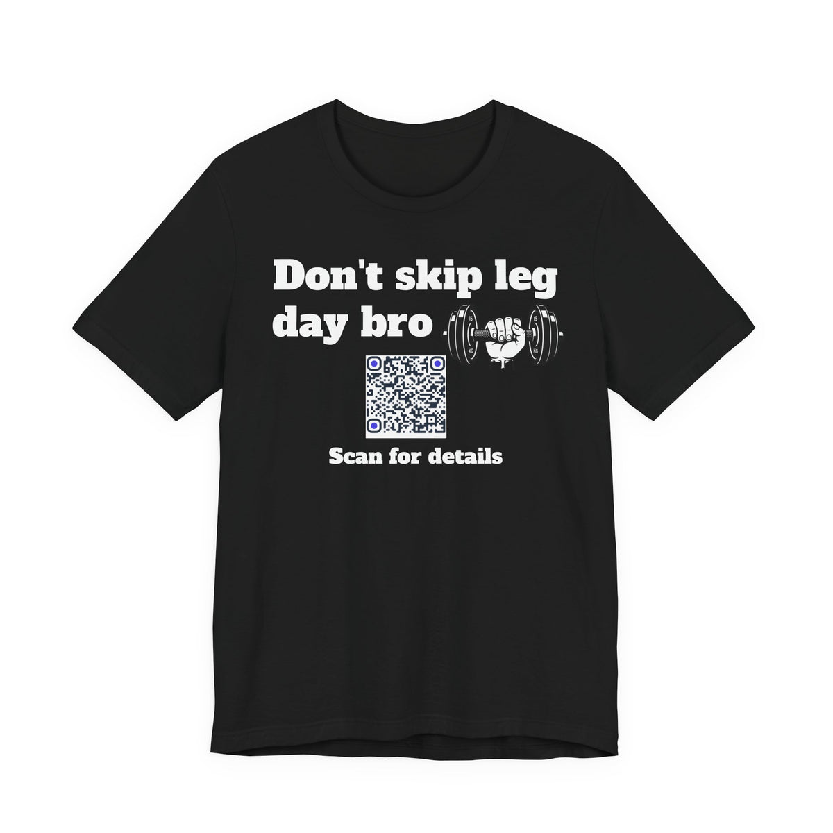 Unisex Don't skip leg day bro QR code shirt