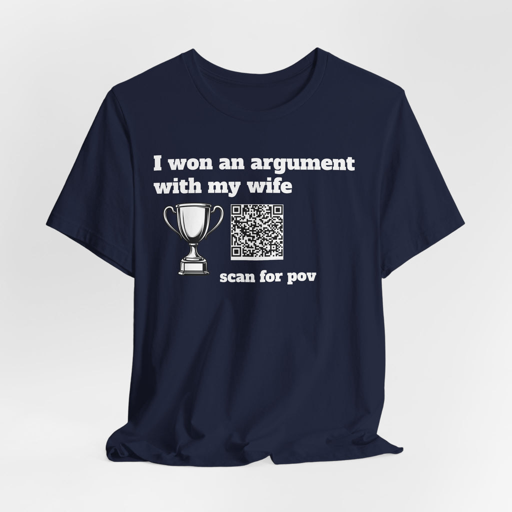 Unisex I won an argument with my wife QR shirt