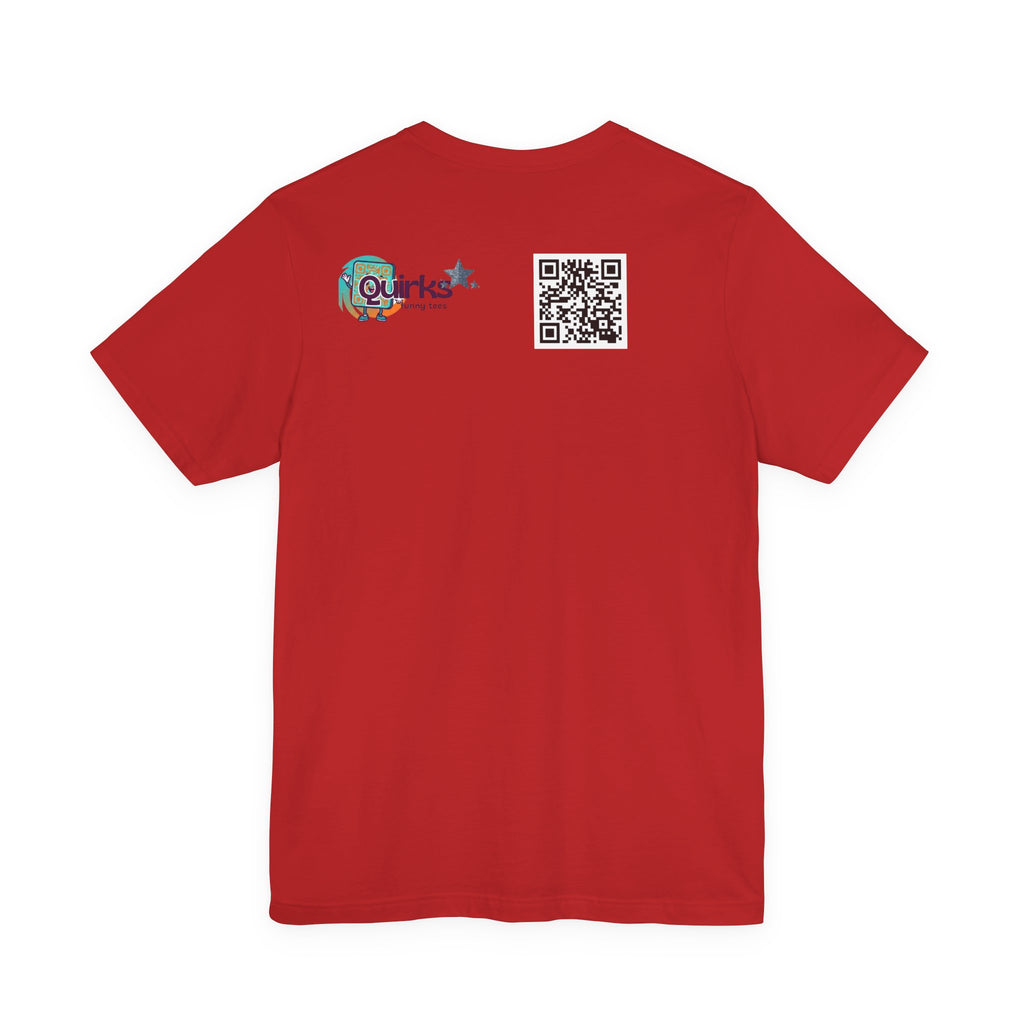 Unisex I won an argument with my wife QR shirt