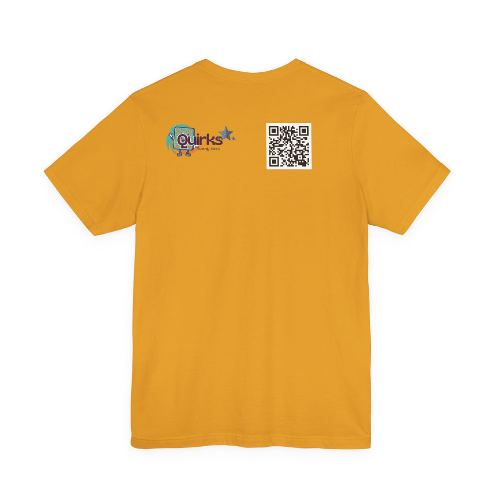 My wife says I'm mentally unstable QR code shirt