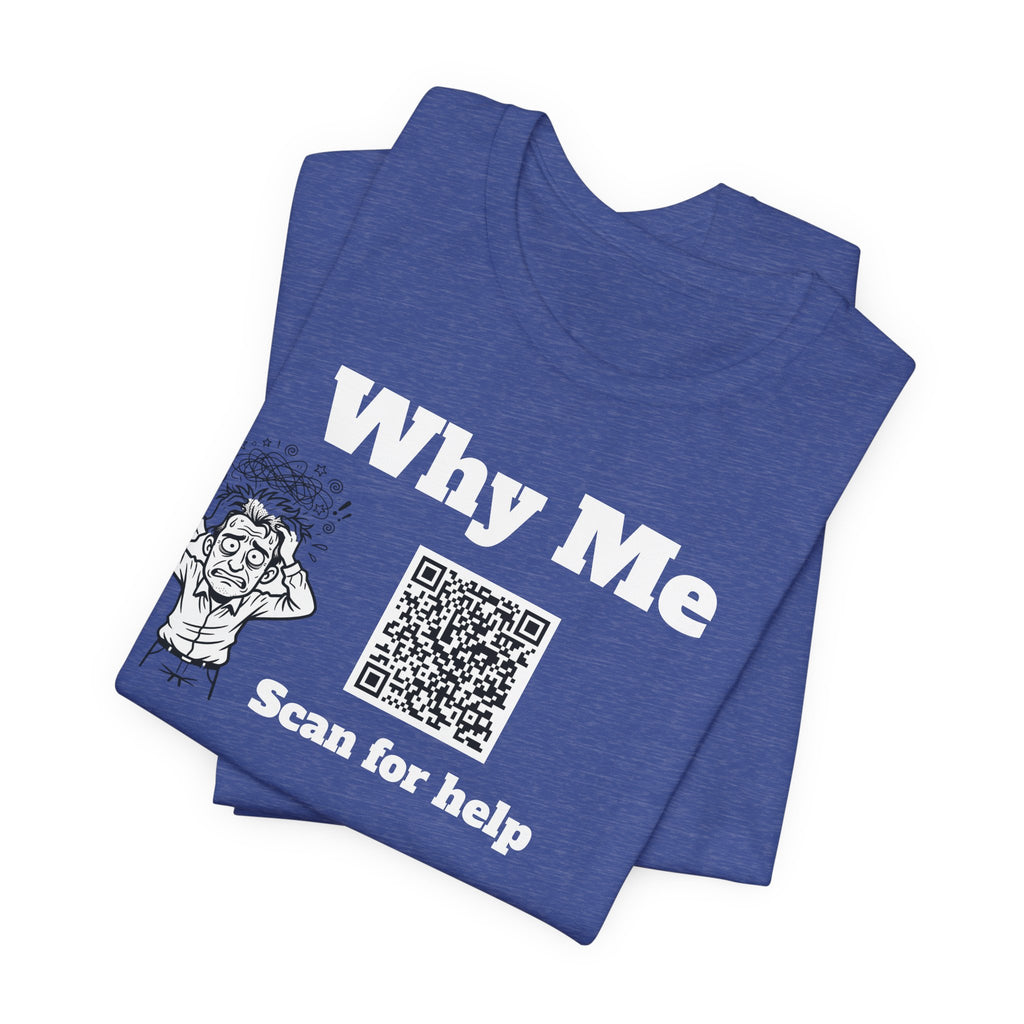 Why me QR code shirt