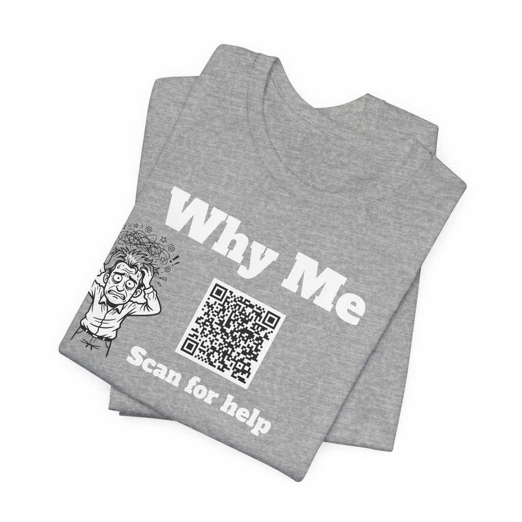 Why me QR code shirt