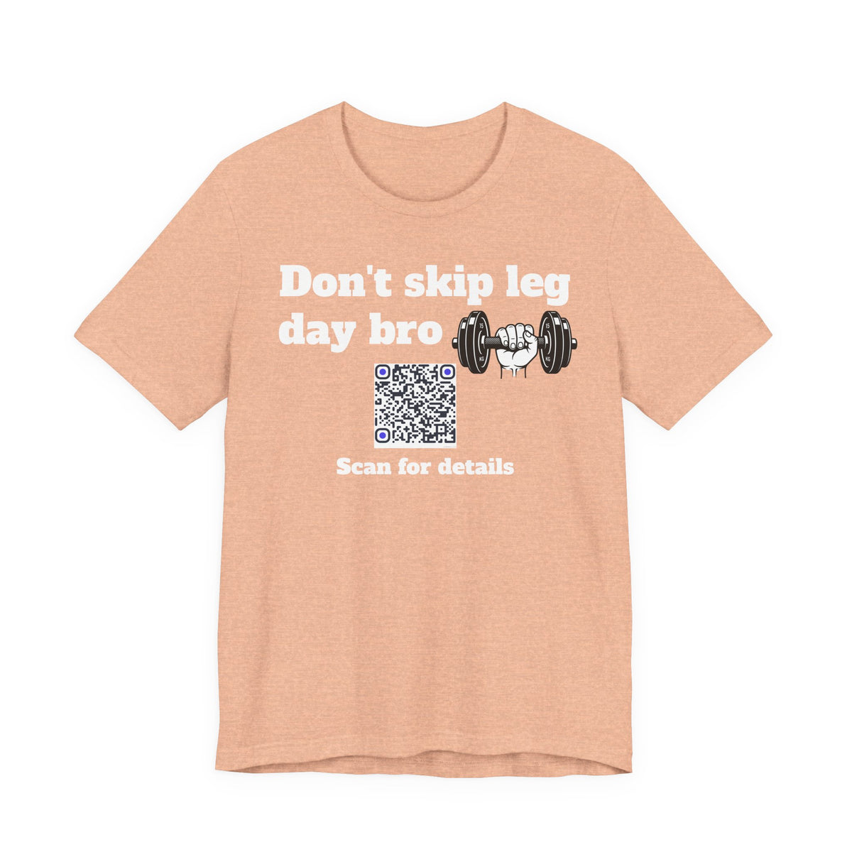 Unisex Don't skip leg day bro QR code shirt