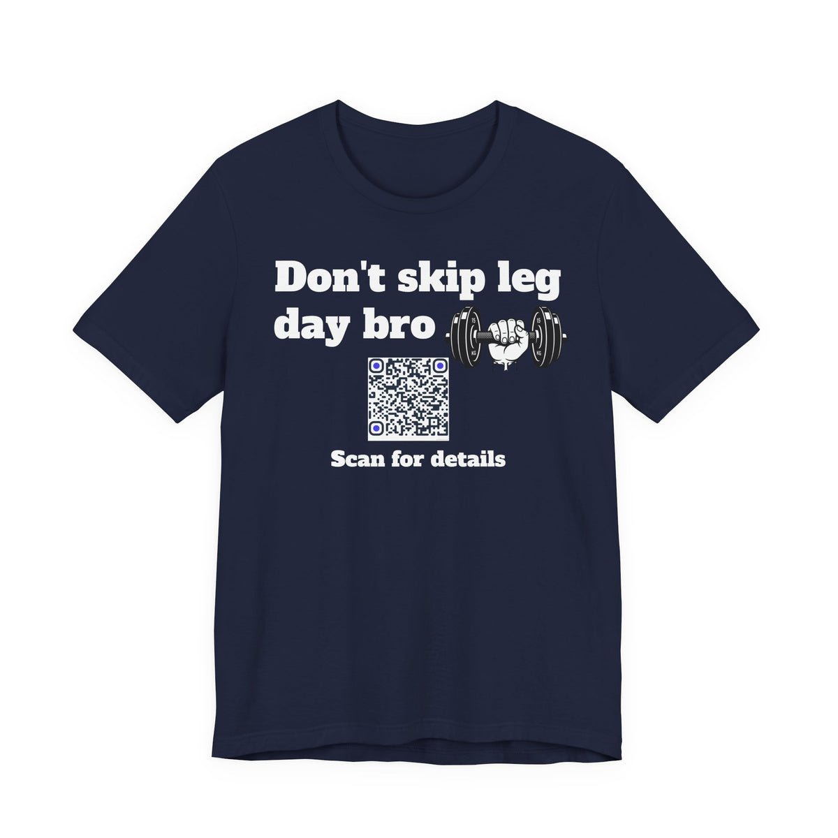 Unisex Don't skip leg day bro QR code shirt